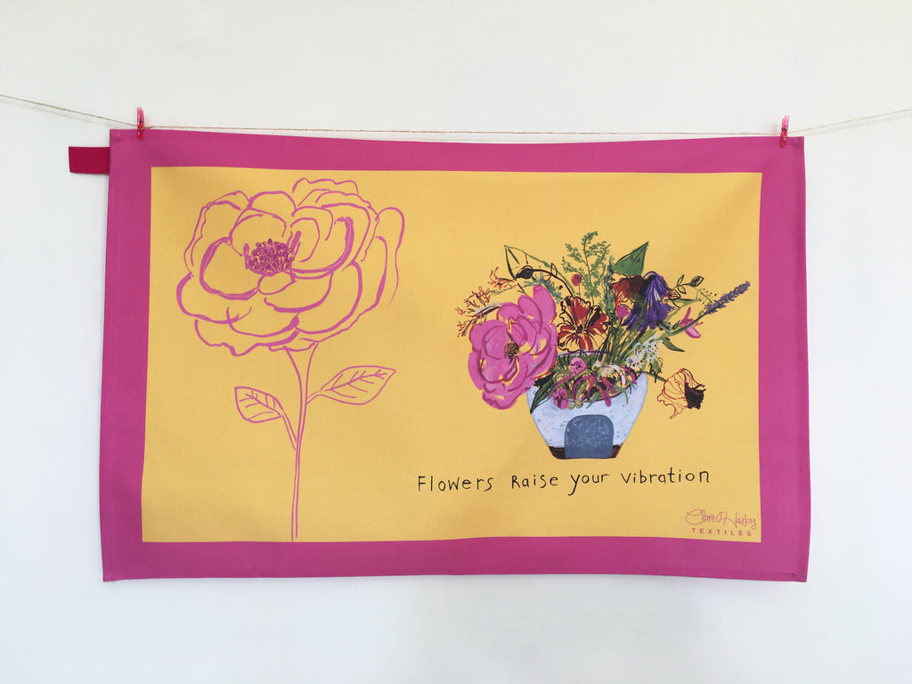 'Flowers Raise Your Vibration' Tea Towel