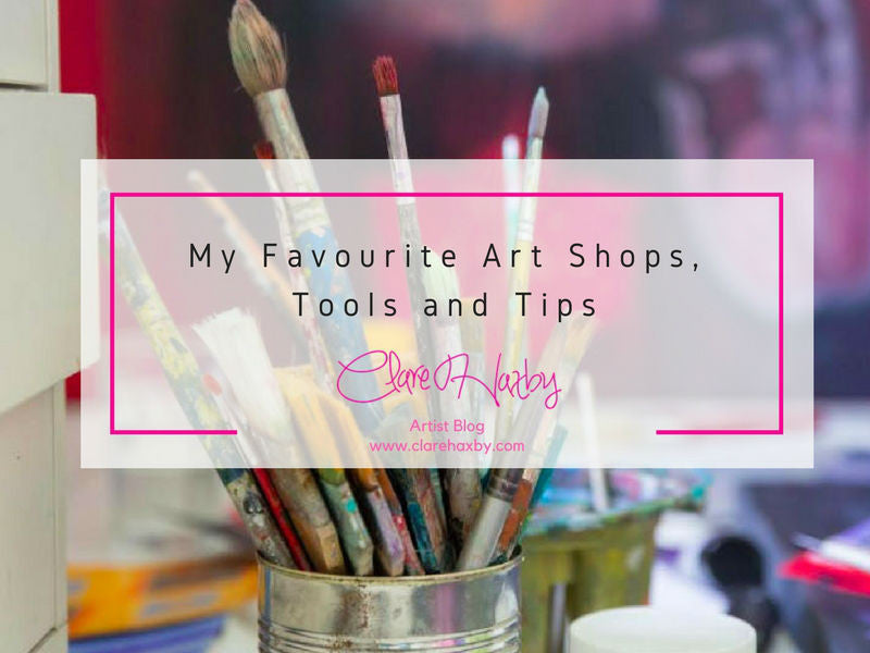 My Favourite Art Shops, Tools and Tips